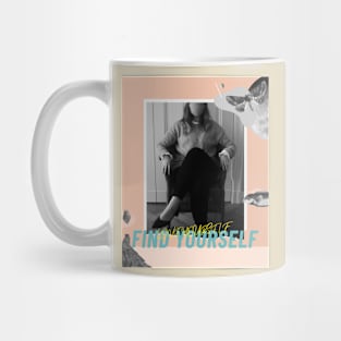 Love Yourself Find Yourself Mug